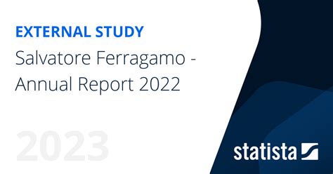 salvatore ferragamo financial report 2022.